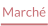 Marché