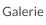 Galerie