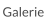 Galerie