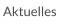 Aktuelles